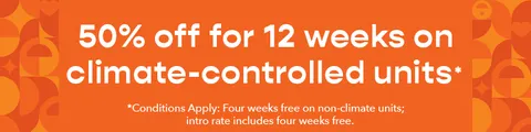 50% off for 12 weeks on climate-controlled units